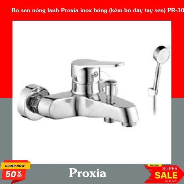 Bộ sen nóng lạnh Proxia inox bóng PR-306